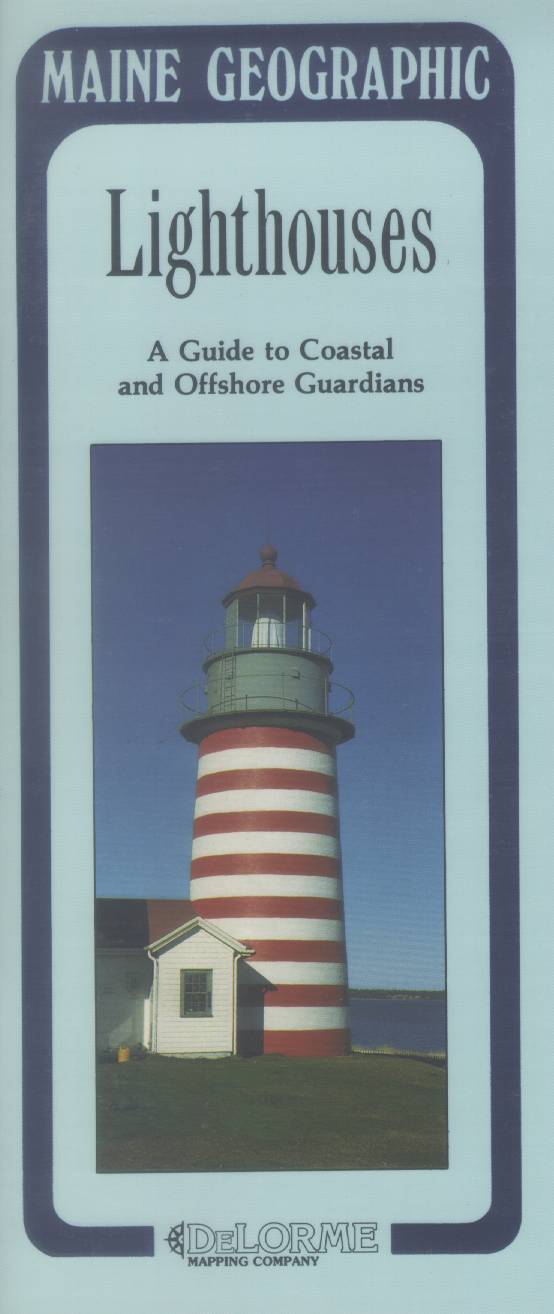 MAINE GEOGRAPHIC--LIGHTHOUSES: a guide to many of Maine's coastal and offshore guardians. 